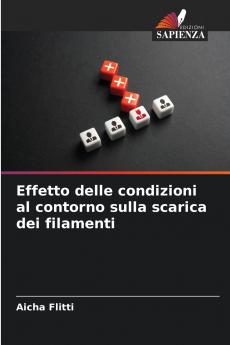 Effetto delle condizioni al contorno sulla scarica dei filamenti