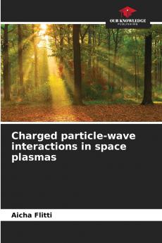 Charged particle-wave interactions in space plasmas