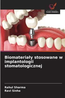 Biomateriały stosowane w implantologii stomatologicznej
