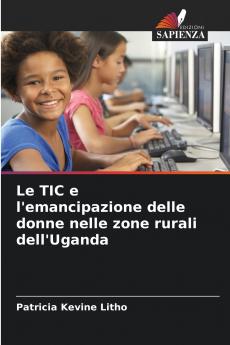 Le TIC e l'emancipazione delle donne nelle zone rurali dell'Uganda