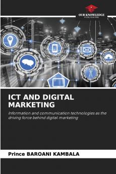 ICT AND DIGITAL MARKETING