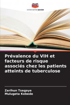 Prévalence du VIH et facteurs de risque associés chez les patients atteints de tuberculose
