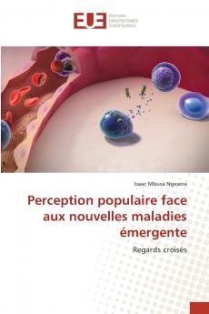 Perception populaire face aux nouvelles maladies émergente