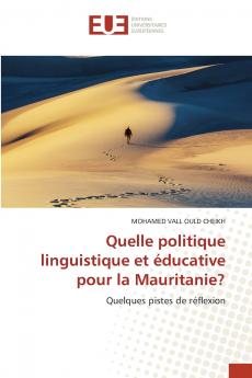 Quelle politique linguistique et éducative pour la Mauritanie?
