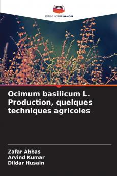 Ocimum basilicum L. Production quelques techniques agricoles