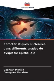 Caractéristiques nucléaires dans différents grades de dysplasie épithéliale