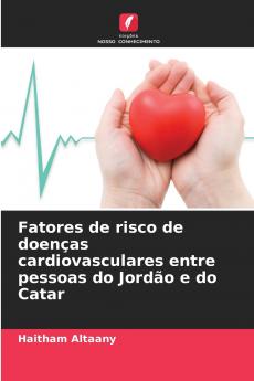 Fatores de risco de doenças cardiovasculares entre pessoas do Jordão e do Catar