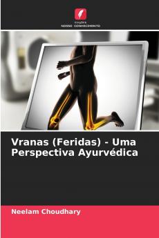 Vranas (Feridas) - Uma Perspectiva Ayurvédica