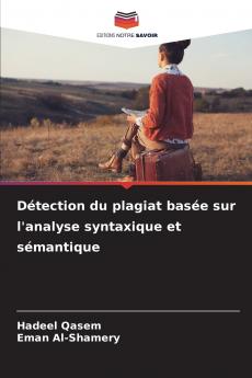 Détection du plagiat basée sur l'analyse syntaxique et sémantique
