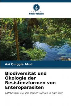 Biodiversität und Ökologie der Resistenzformen von Enteroparasiten