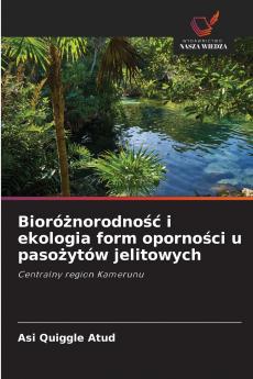 Bioróżnorodność i ekologia form oporności u pasożytów jelitowych