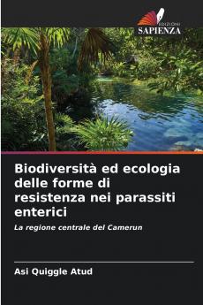 Biodiversità ed ecologia delle forme di resistenza nei parassiti enterici