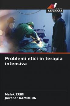 Problemi etici in terapia intensiva
