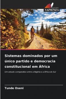 Sistemas dominados por um único partido e democracia constitucional em África