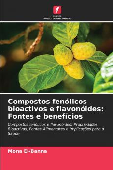 Compostos fenólicos bioactivos e flavonóides