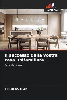 Il successo della vostra casa unifamiliare