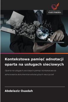 Kontekstowa pamięć adnotacji oparta na usługach sieciowych