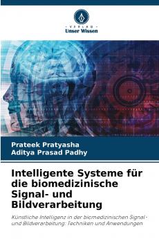 Intelligente Systeme für die biomedizinische Signal- und Bildverarbeitung
