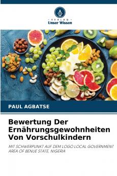 Bewertung Der Ernährungsgewohnheiten Von Vorschulkindern