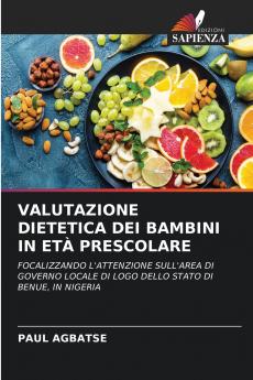 VALUTAZIONE DIETETICA DEI BAMBINI IN ETÀ PRESCOLARE