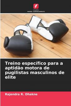 Treino específico para a aptidão motora de pugilistas masculinos de elite