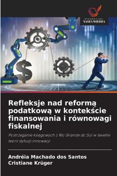 Refleksje nad reformą podatkową w kontekście finansowania i równowagi fiskalnej