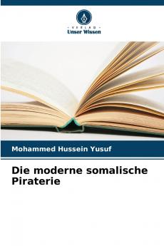 Die moderne somalische Piraterie