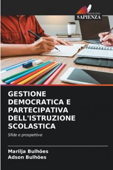 GESTIONE DEMOCRATICA E PARTECIPATIVA DELL'ISTRUZIONE SCOLASTICA