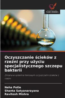 Oczyszczanie ścieków z rzeźni przy użyciu specjalistycznego szczepu bakterii