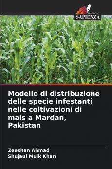 Modello di distribuzione delle specie infestanti nelle coltivazioni di mais a Mardan Pakistan