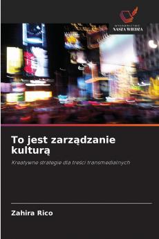 To jest zarządzanie kulturą