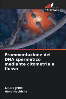 Frammentazione del DNA spermatico mediante citometria a flusso