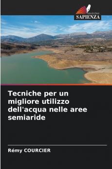 Tecniche per un migliore utilizzo dell'acqua nelle aree semiaride