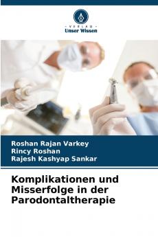 Komplikationen und Misserfolge in der Parodontaltherapie