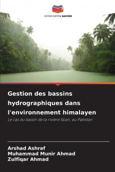 Gestion des bassins hydrographiques dans l'environnement himalayen