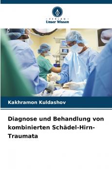 Diagnose und Behandlung von kombinierten Schädel-Hirn-Traumata