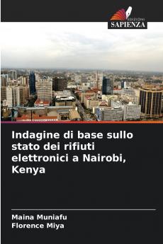 Indagine di base sullo stato dei rifiuti elettronici a Nairobi Kenya