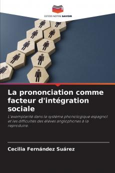 La prononciation comme facteur d'intégration sociale