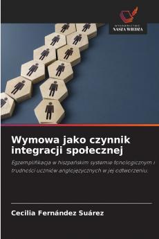 Wymowa jako czynnik integracji społecznej