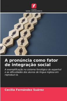 A pronúncia como fator de integração social