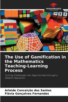 The Use of Gamification in the Mathematics Teaching-Learning Process