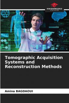 Tomographic Acquisition Systems and Reconstruction Methods