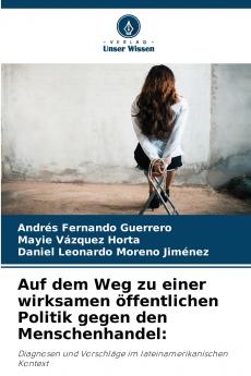 Auf dem Weg zu einer wirksamen öffentlichen Politik gegen den Menschenhandel