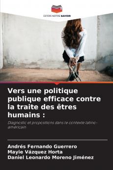 Vers une politique publique efficace contre la traite des êtres humains