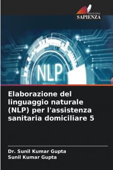 Elaborazione del linguaggio naturale (NLP) per l'assistenza sanitaria domiciliare 5