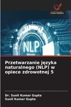 Przetwarzanie języka naturalnego (NLP) w opiece zdrowotnej 5