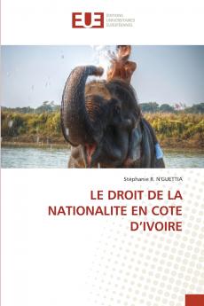 LE DROIT DE LA NATIONALITE EN COTE D'IVOIRE