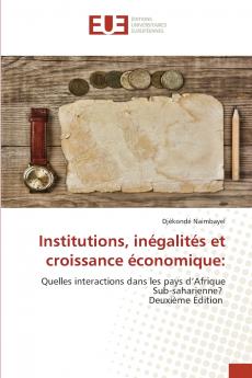 Institutions inégalités et croissance économique