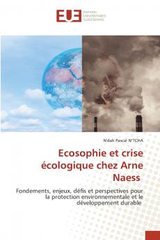 Ecosophie et crise écologique chez Arne Naess