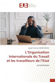 L'Organisation Internationale du Travail et les travailleurs de l'Etat